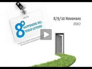 8° Happening del Terzo Settore 8/9/10 novembre 2007 - Il video racconto