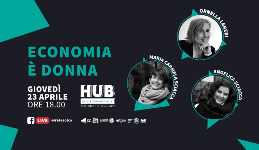 Economia è donna, appuntamento giovedì alle ore 18 con L’Hub dell’Economia civile