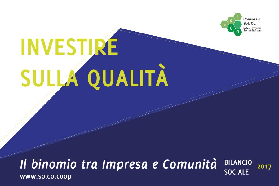 “Il binomio tra impresa e qualità”, approvato il Bilancio di Responsabilità sociale 2017 del Consorzio Sol.Co.