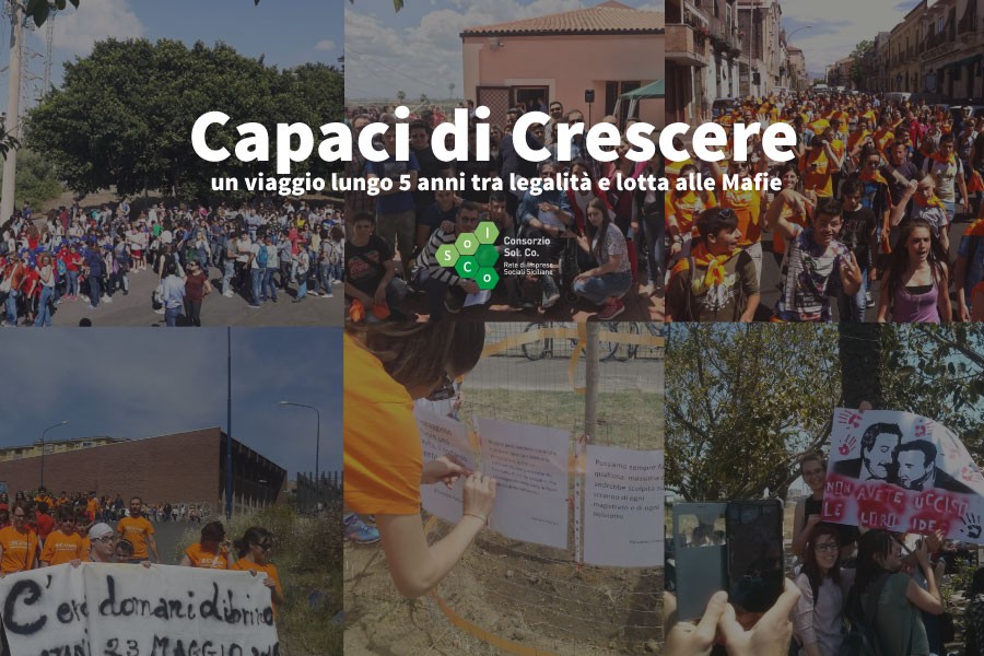 Capaci di Crescere, un viaggio lungo 5 anni tra legalità e lotta alle Mafie