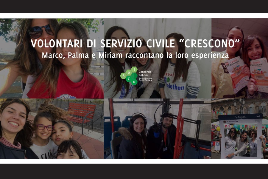 Volontari di Servizio Civile “crescono”: Marco, Palma e Miriam raccontano la loro esperienza 